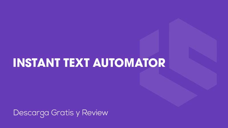 Instant Text Automator