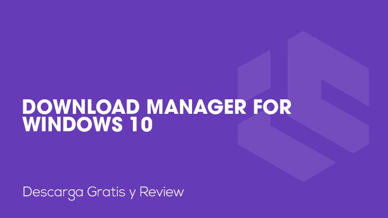 Download Manager for Windows 10