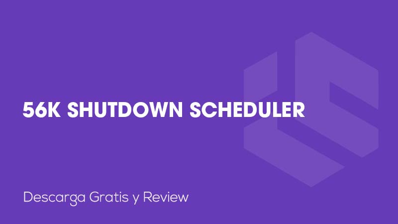 56K Shutdown Scheduler