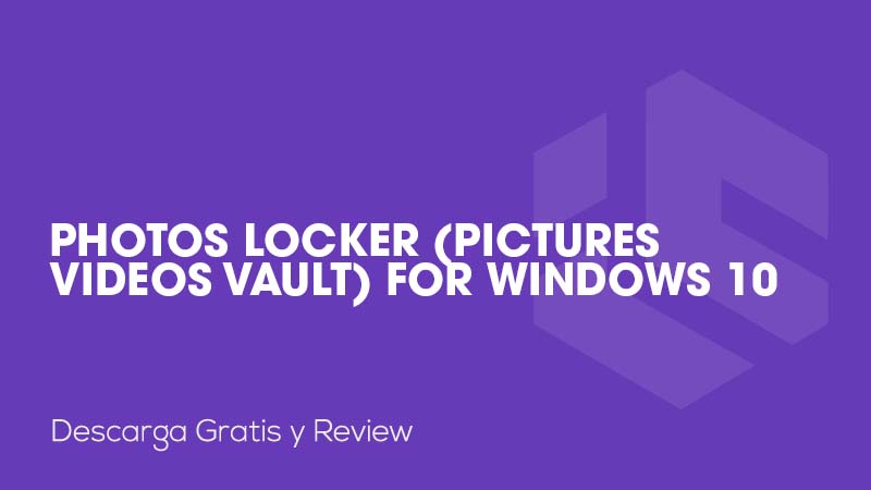 Photos Locker (Pictures Videos Vault) for Windows 10