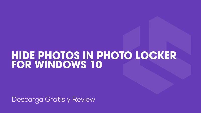 Hide Photos in Photo Locker for Windows 10