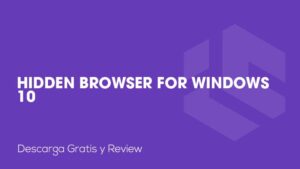 Hidden Browser for Windows 10