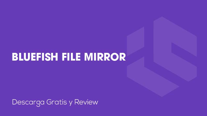 BlueFish File Mirror