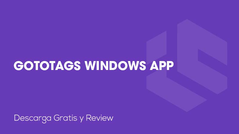 GoToTags Windows App