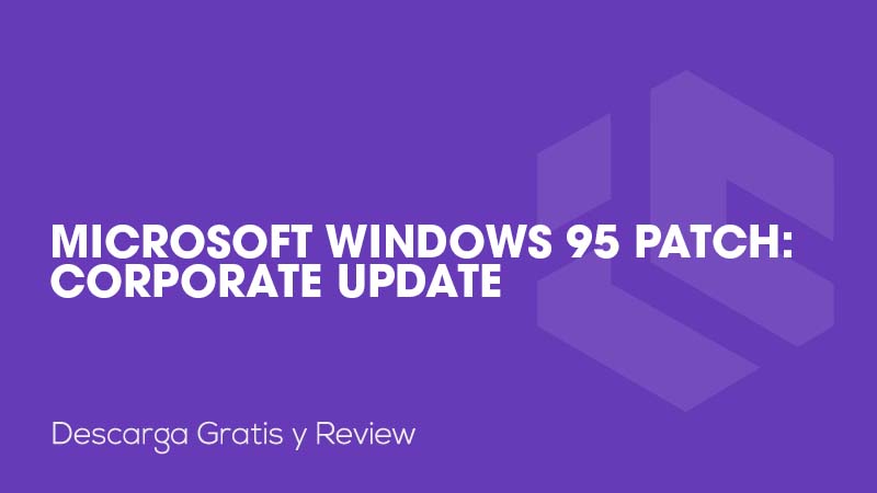Microsoft Windows 95 Patch: Corporate Update
