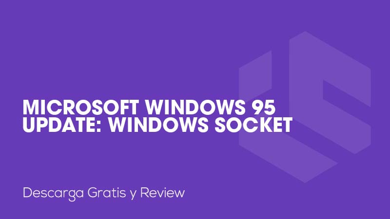 Microsoft Windows 95 Update: Windows Socket Kernel 32