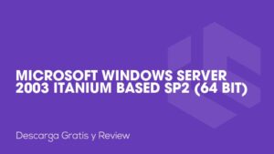 Microsoft Windows Server 2003 Itanium Based SP2 (64 bit)