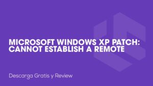 Microsoft Windows XP Patch: Cannot Establish a Remote Assistance Connection