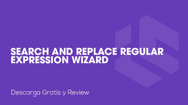 Search and Replace Regular Expression Wizard