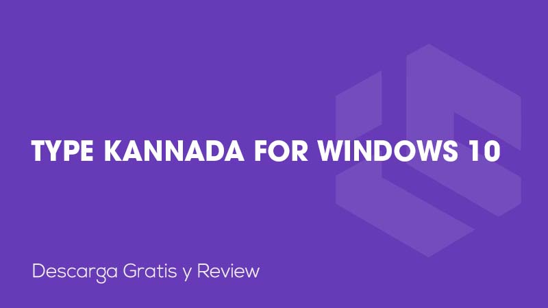 Type Kannada for Windows 10