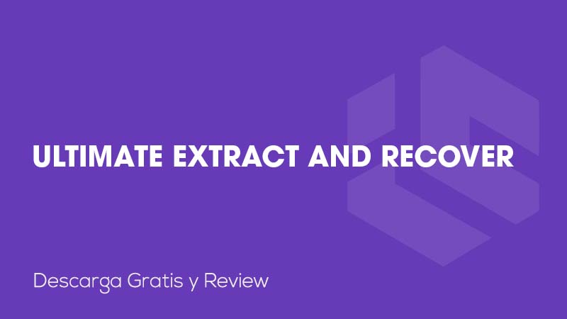 Ultimate Extract and Recover